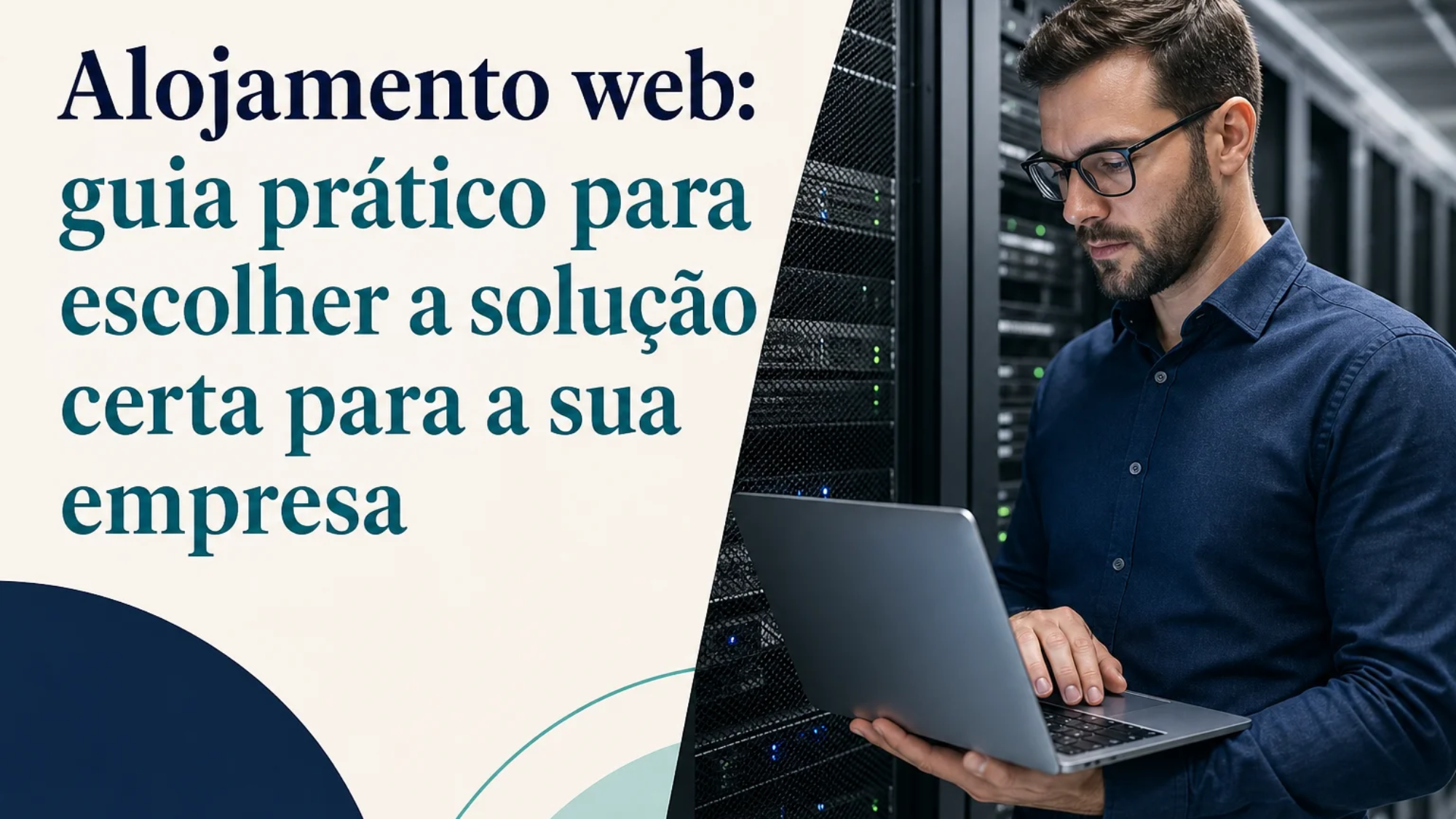 Capa editorial do artigo “Alojamento web: guia prático para escolher a solução certa para a sua empresa”