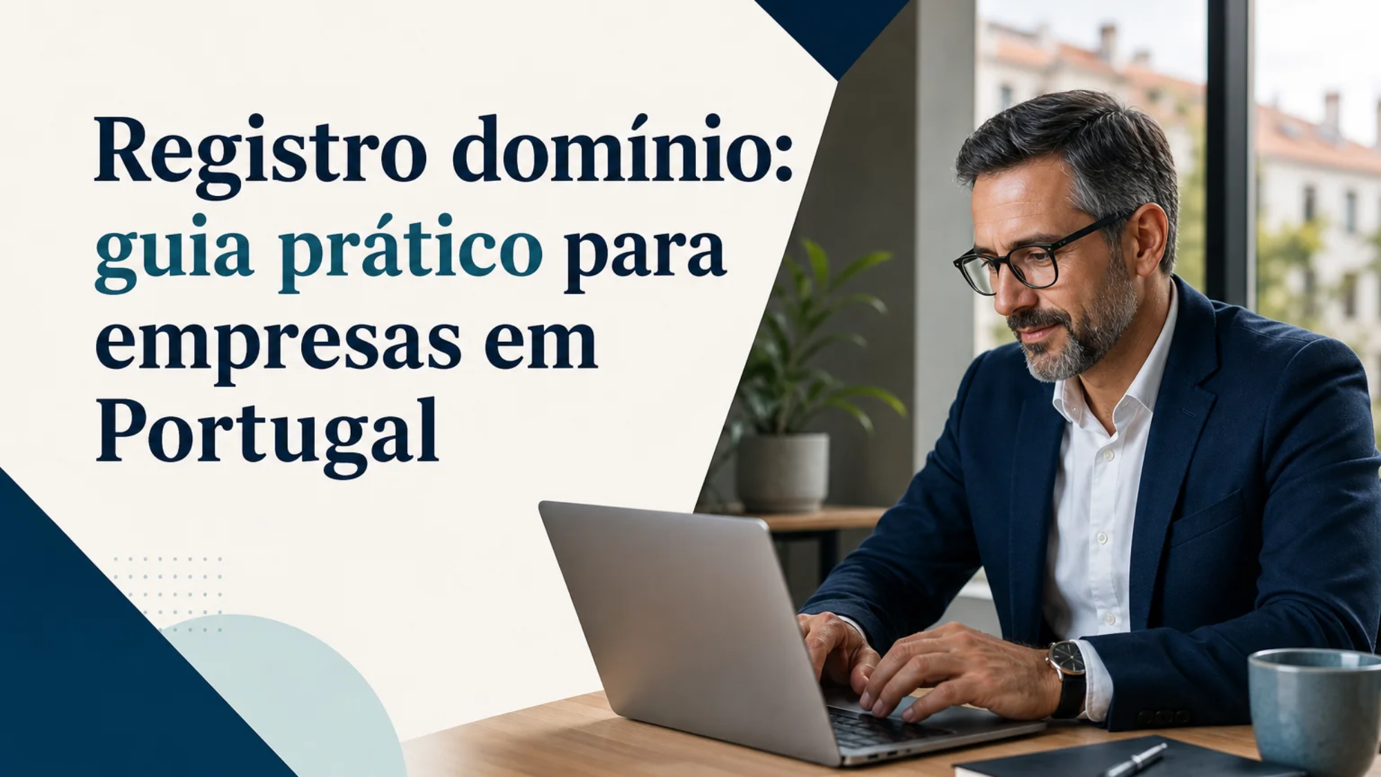 Capa editorial do artigo “Registro domínio: guia prático para empresas em Portugal”