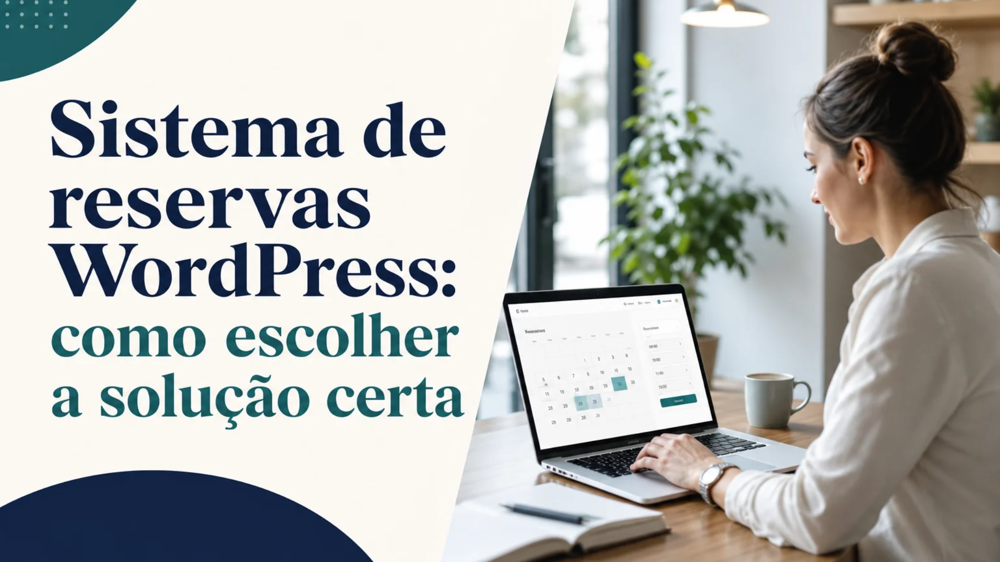 Capa editorial do artigo “Sistema de reservas WordPress: como escolher a solução certa”