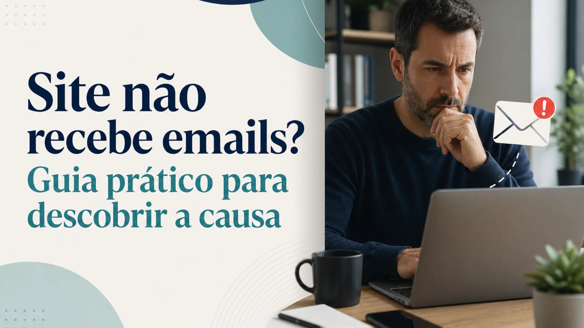 Capa editorial do artigo “Site não recebe emails? Guia prático para descobrir a causa”