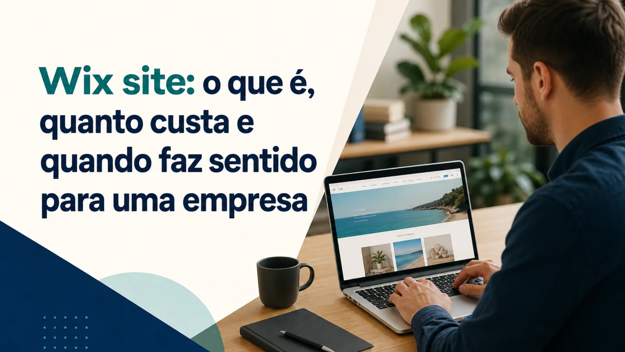 Capa editorial do artigo “Wix site: o que é, quanto custa e quando faz sentido para uma empresa”
