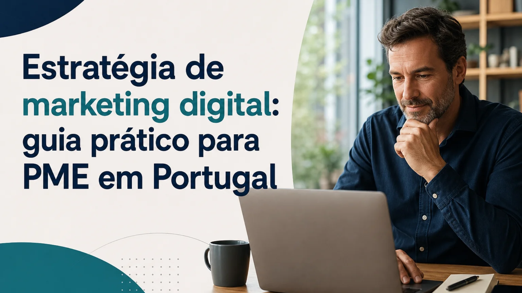 Capa editorial do artigo “Estratégia de marketing digital: guia prático para PME em Portugal”
