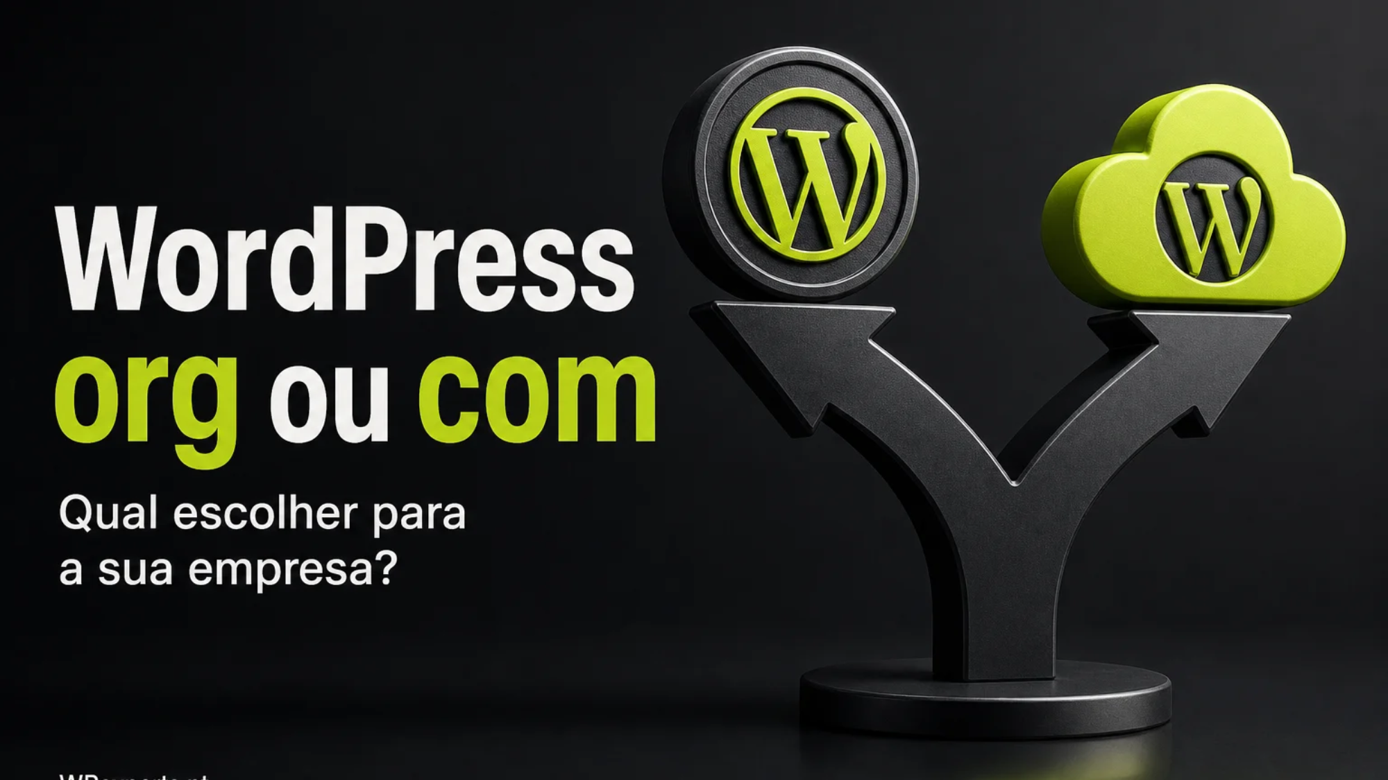Capa editorial do artigo “WordPress org ou com: qual escolher para a sua empresa?”